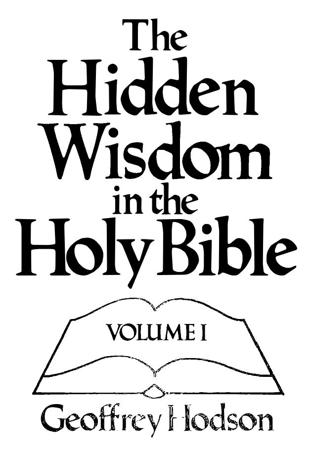 The Hidden Wisdom in the Holy Bible, Vol. 1 by Geoffrey Hodson