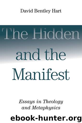 The Hidden and the Manifest by David Bentley Hart