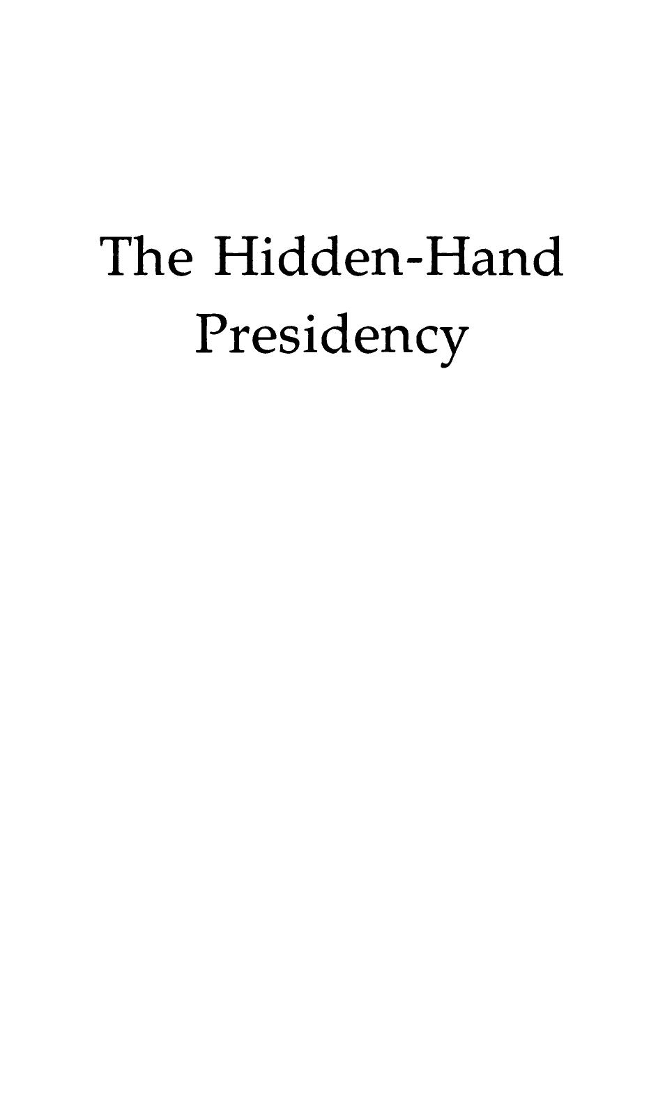The Hidden-Hand Presidency: Eisenhower as Leader by Fred I. Greenstein