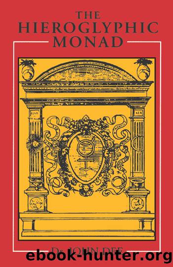 The Hieroglyphic Monad by John Dee