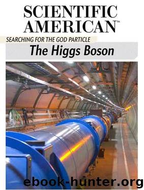 The Higgs Boson: Searching for the God Particle by Scientific American Editors
