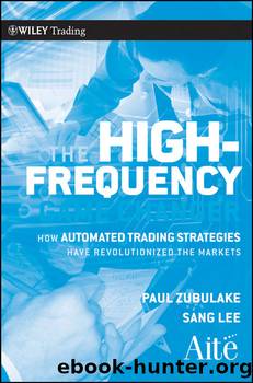 The High Frequency Game Changer by Paul Zubulake & Sang Lee