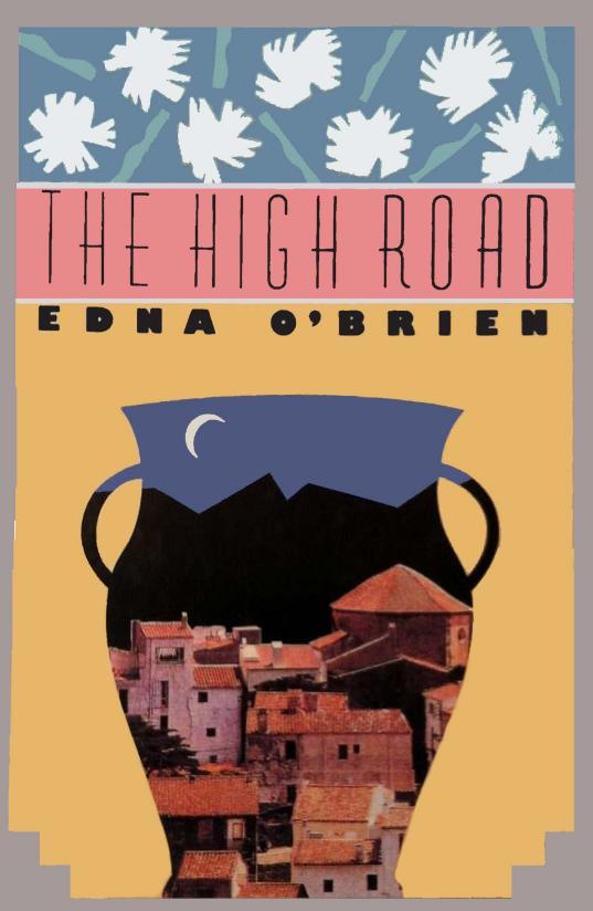 The High Road by Edna O'Brien