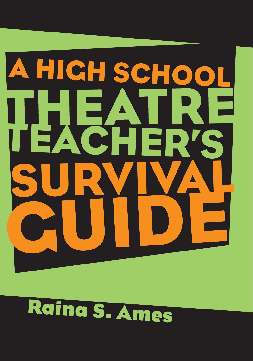 The High School Theatre Teacher's Survival Guide by Raina S. Ames