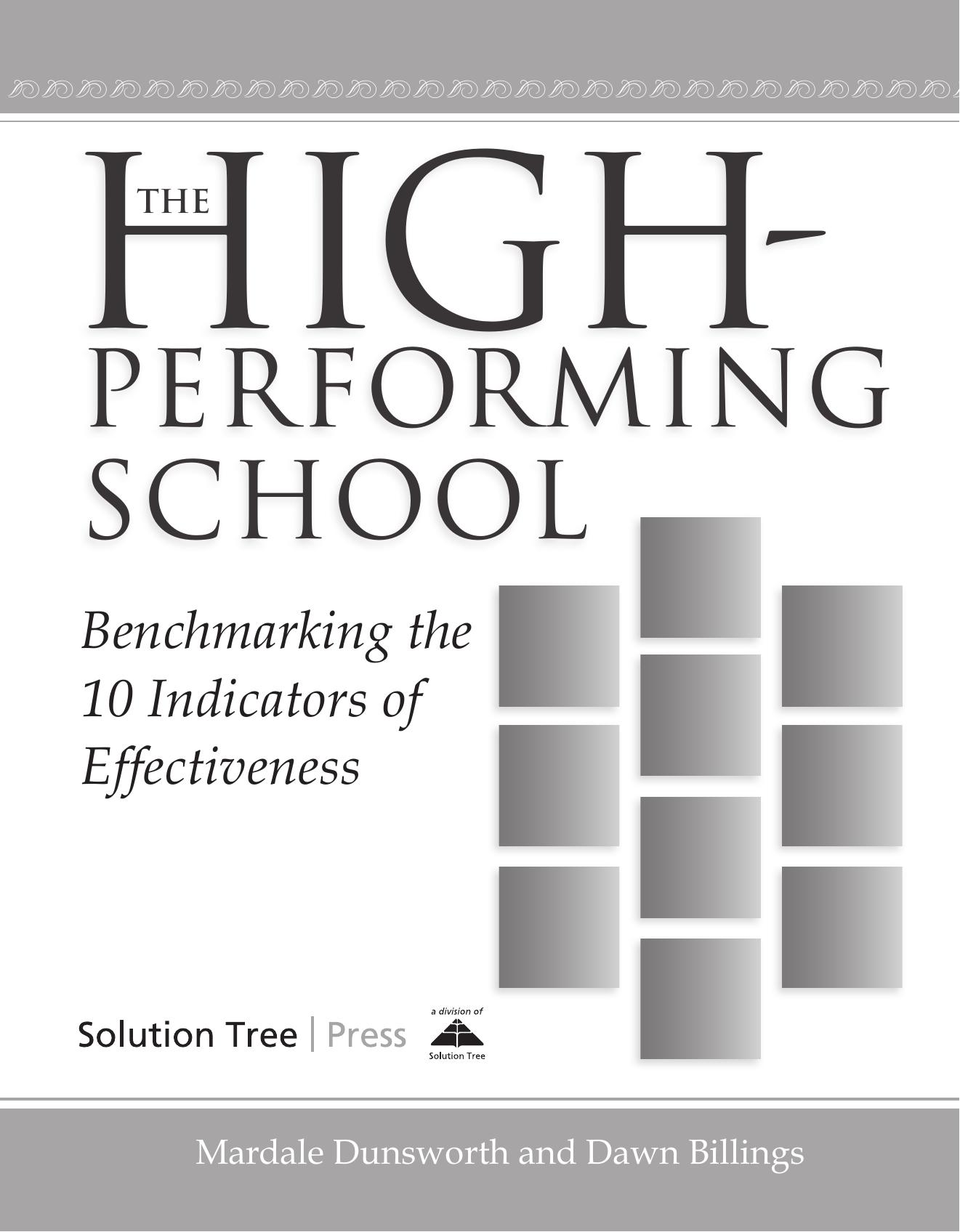 The High-Performing School: Benchmarking the 10 Indicators of Effectiveness by Mardale Dunsworth; Dawn Billings