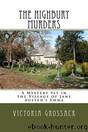The Highbury Murders_A Mystery Set in the Village of Jane Austen's Emma by Victoria Grossack
