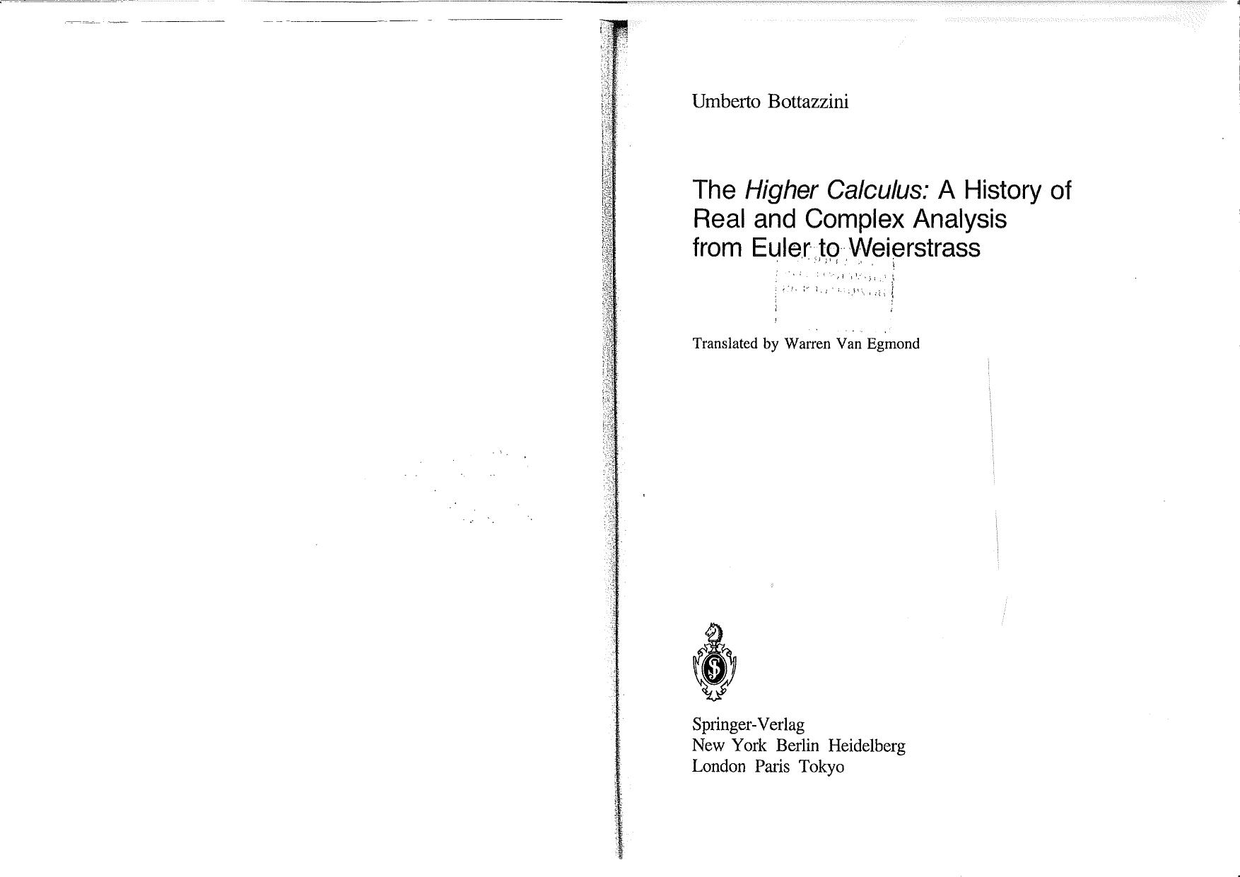 The Higher Calculus: a History of Real and Complex Analysis from Euler to Weierstrass by Umberto Bottazini