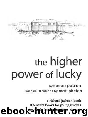The Higher Power of Lucky by Susan Patron & Matt Phelan