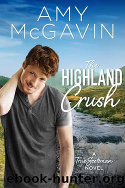 The Highland Crush (True Scotsman Book 3) by Amy McGavin