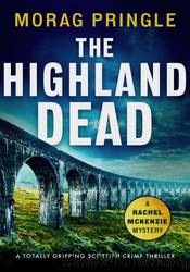 The Highland Dead by Morag Pringle