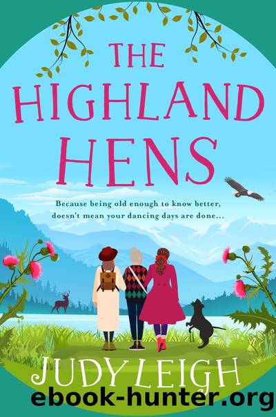 The Highland Hens: the brand new uplifting, feel-good read from USA Today bestseller Judy Leigh for 2022 by Judy Leigh