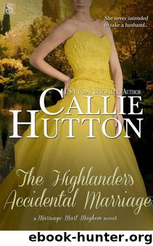 The Highlander's Accidental Marriage (Marriage Mart Mayhem) by Callie Hutton