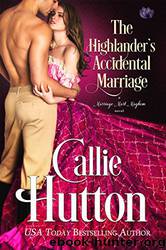 The Highlander's Accidental Marriage by Callie Hutton