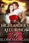 The Highlander's Alluring Spy by Eloise Madigan