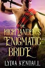 The Highlander's Enigmatic Bride by Lydia Kendall