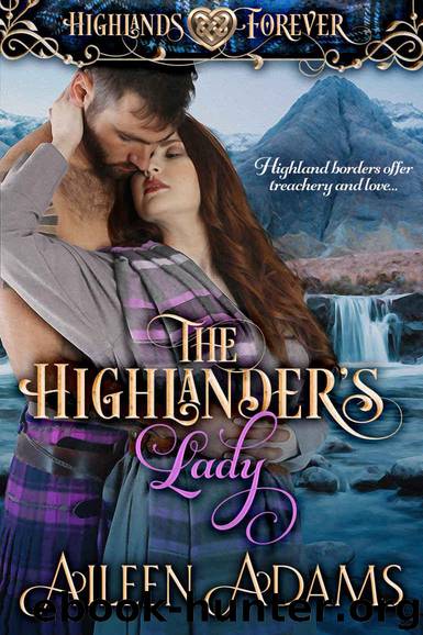 The Highlander's Lady (Highlands Forever Book 1) by Adams Aileen
