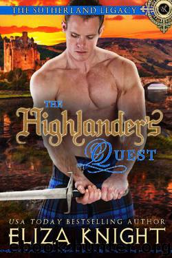 The Highlander's Quest: A Sutherland Legacy Novella (The Sutherland Legacy Book 0) by Eliza Knight