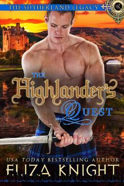 The Highlander's Quest~A Sutherland Legacy Novella by Eliza Knight