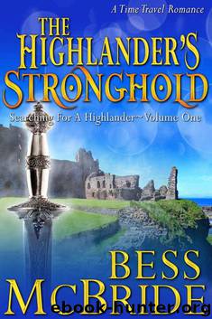The Highlander's Stronghold (Searching for a Highlander Book 1) by Bess McBride