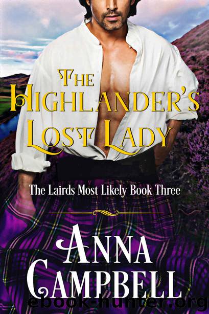 The Highlander’s Lost Lady: The Lairds Most Likely Book 3 by Anna Campbell
