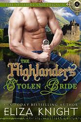 The Highlander’s Stolen Bride by Eliza Knight
