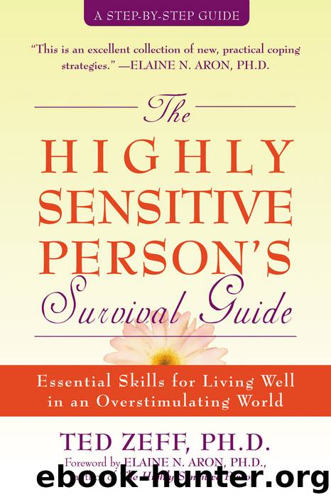 The Highly Sensitive Person's Survival Guide by Zeff Ted Aron Elaine