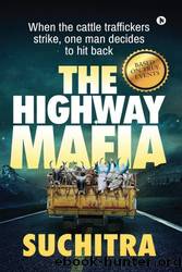 The Highway Mafia by Suchitra S. Rao