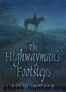 The Highwayman's Footsteps by Nicola Morgan