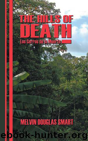 The Hills of Death by Melvin Douglas Smart