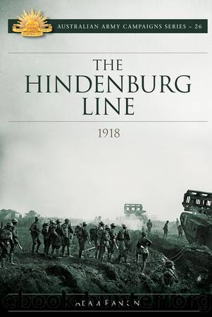 The Hindenburg Line Campaign 1918 by Adam Rankin