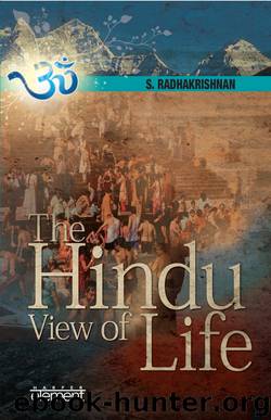 The Hindu View of Life by S. Radhakrishnan