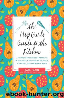 The Hip Girl's Guide to the Kitchen by Kate Payne