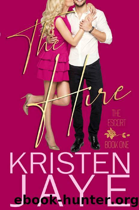 The Hire (The Escort Book 1) by Kristen Jaye