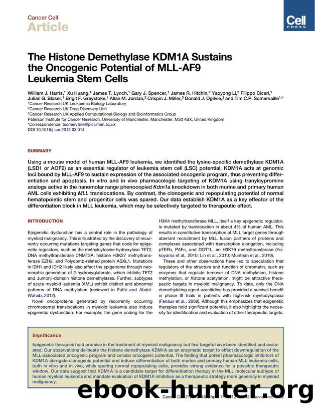 The Histone Demethylase KDM1A Sustains the Oncogenic Potential of MLL-AF9 Leukemia Stem Cells by William J. Harris et al