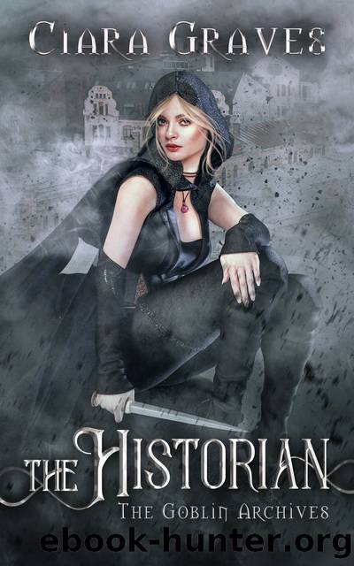 The Historian by Ciara Graves