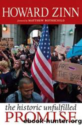 The Historic Unfulfilled Promise by Howard Zinn