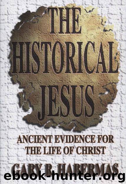 The Historical Jesus by Gary Habermas