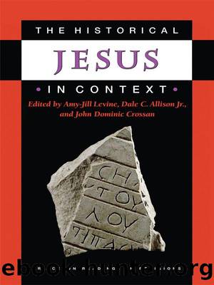 The Historical Jesus in Context (Princeton Readings in Religions) by The Historical Jesus in Context
