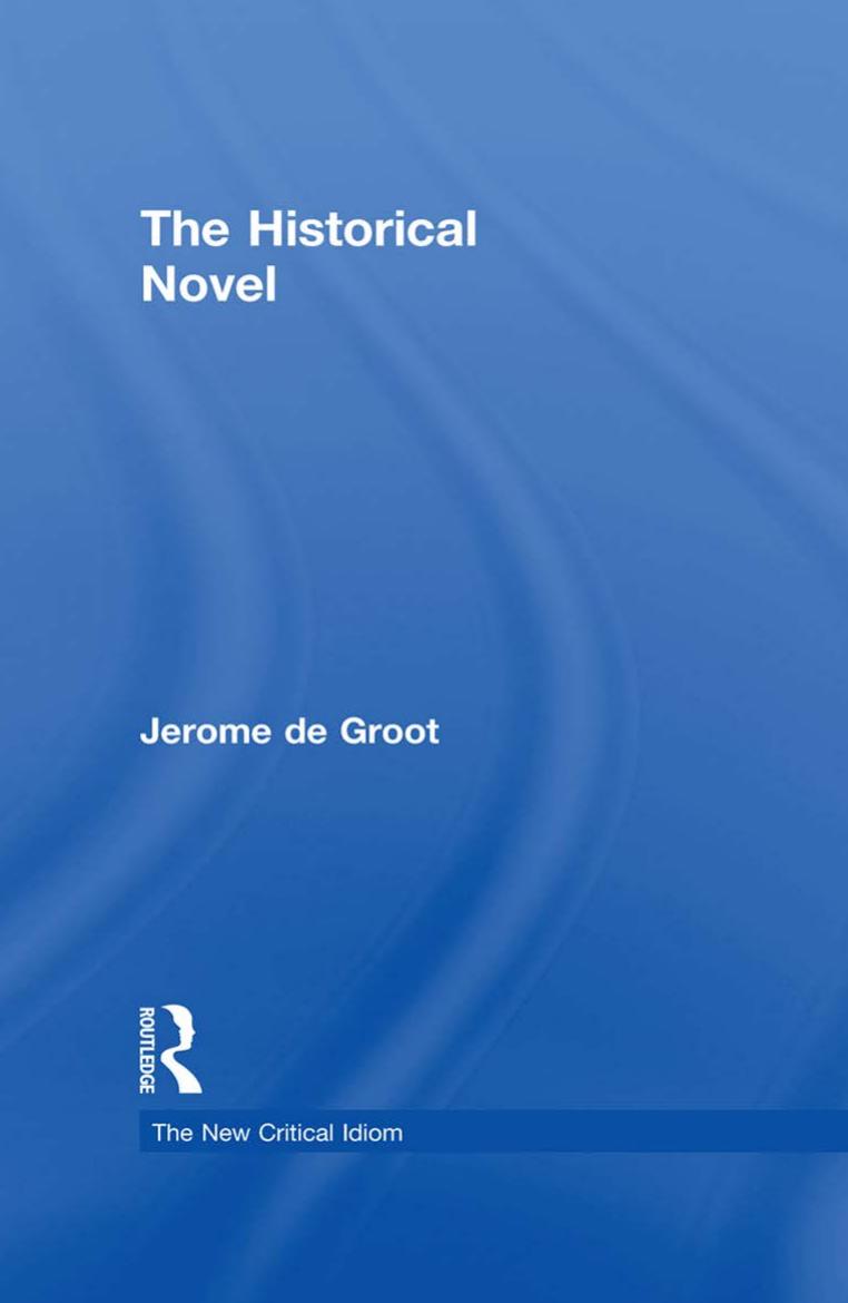 The Historical Novel by Jerome De Groot