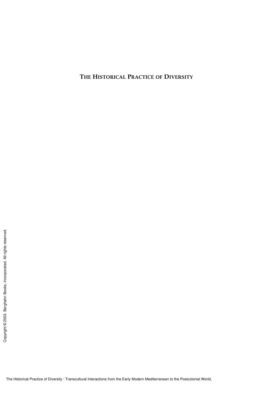 The Historical Practice of Diversity : Transcultural Interactions from the Early Modern Mediterranean to the Postcolonial World by Dirk Hoerder; Christiane Harzig; Adrian Shubert