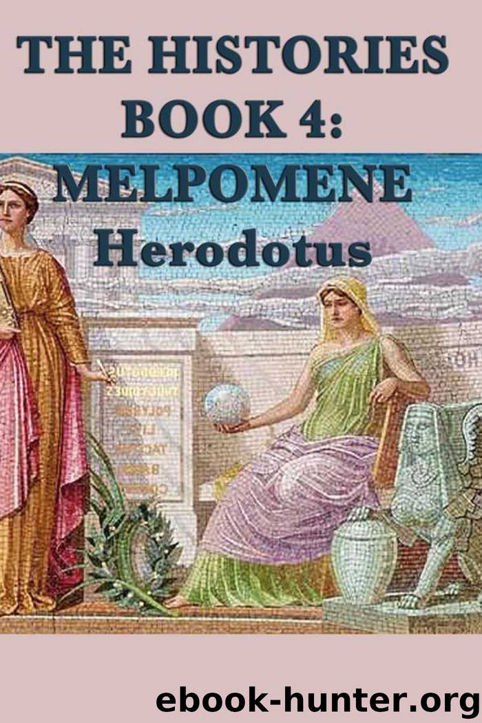 The Histories Book 4: Melpomene by Herodotus