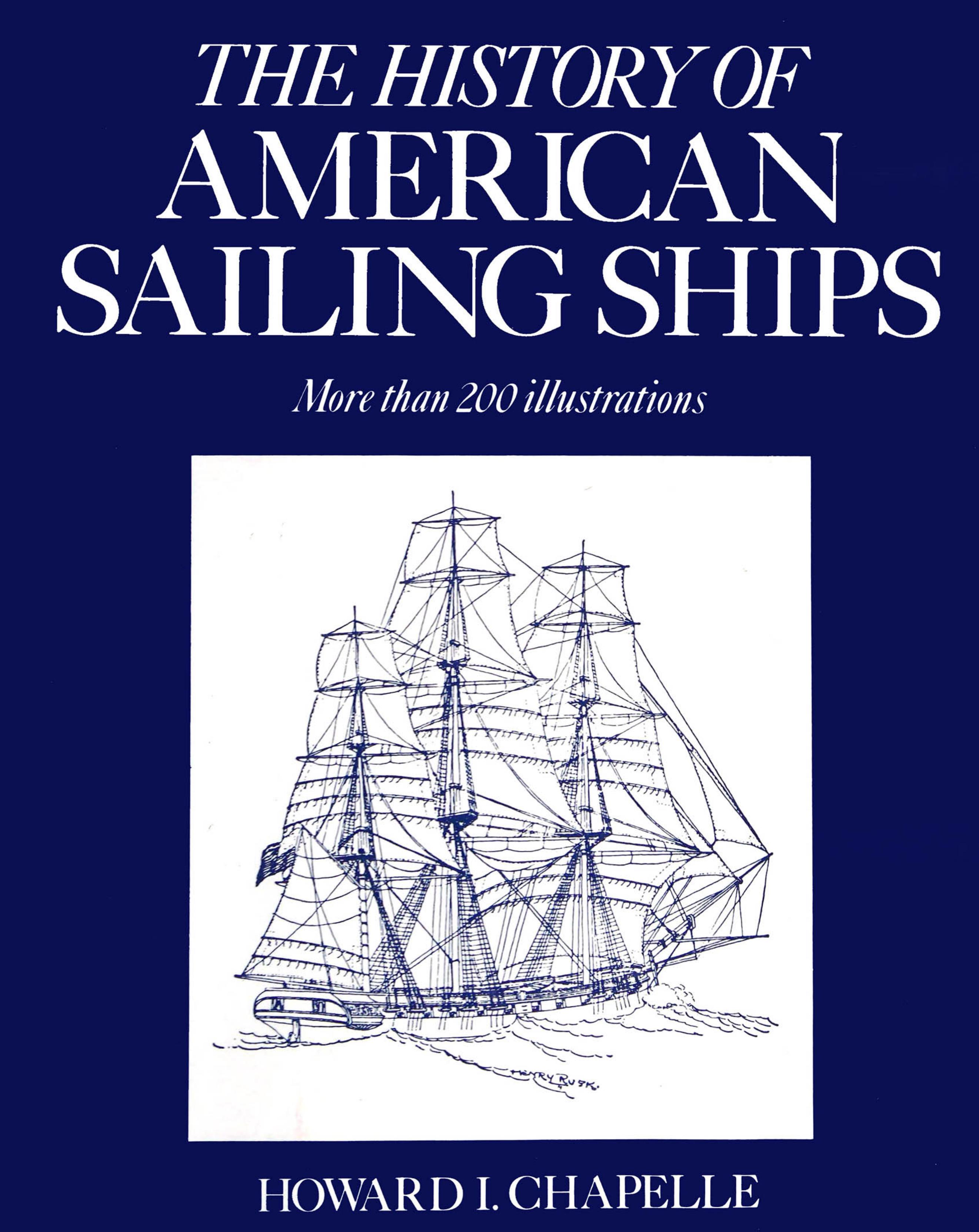 The History American Sailing Ships by Unknown