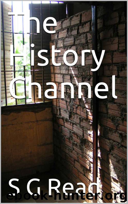 The History Channel by S G Read