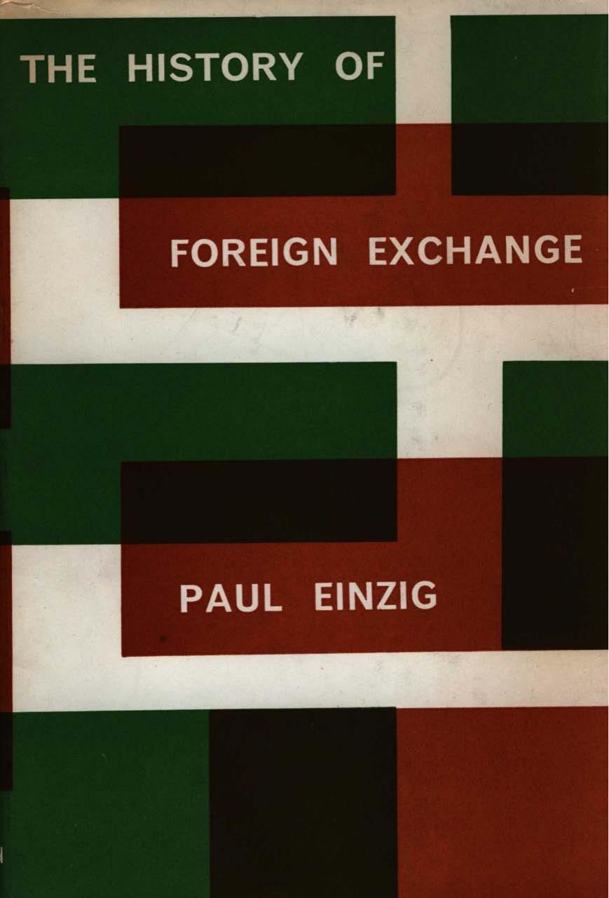 The History Of Foreign Exchange by EINZIG Paul