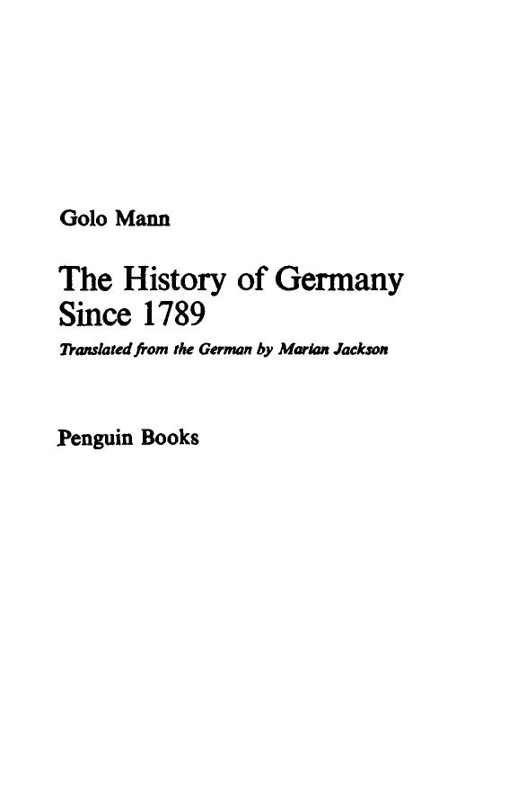 The History Of Germany Since 1789 by Golo Mann