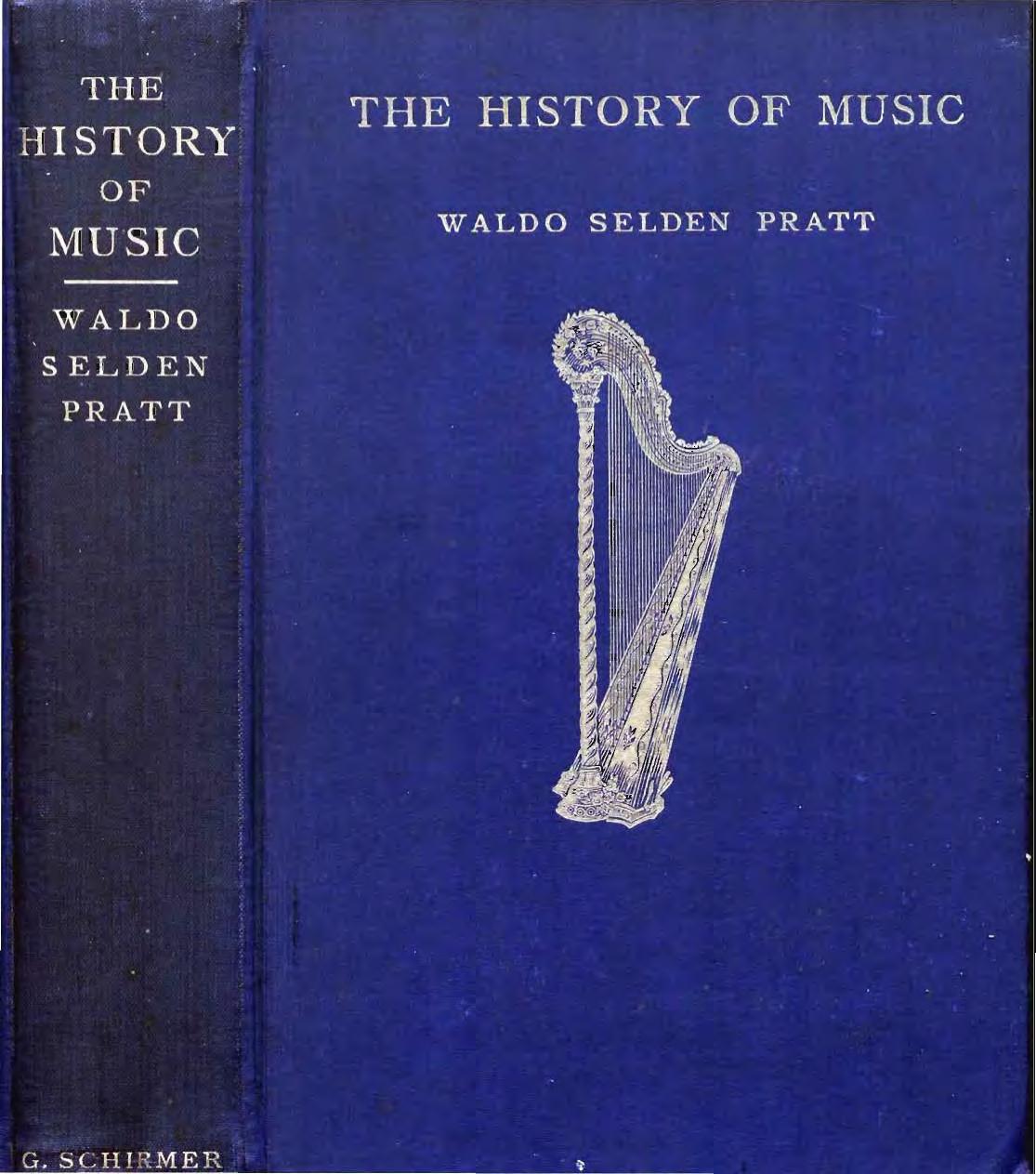 The History Of Music by Waldo Selden Pratt