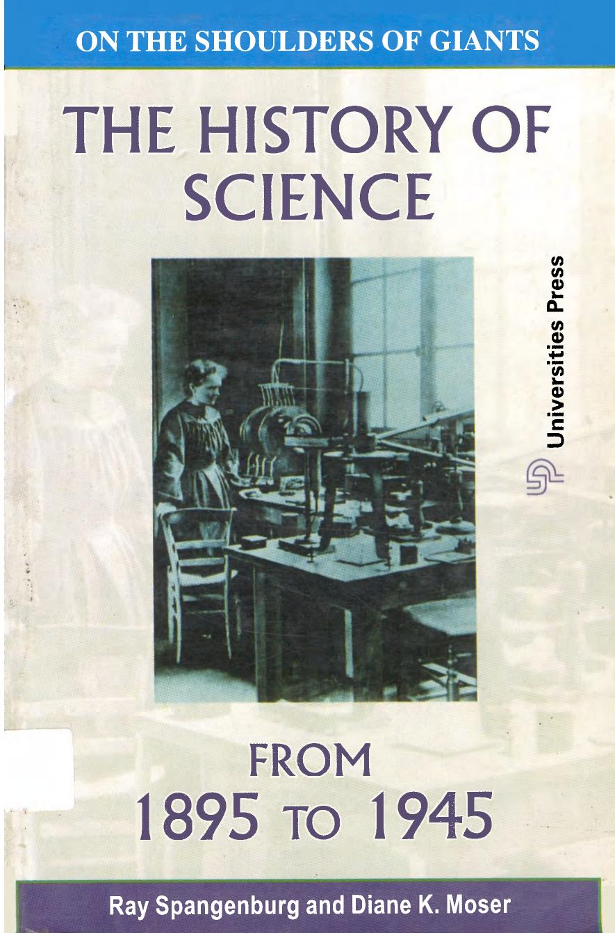 The History Of Science From 1895 To 1945 by Ray Spangenburg Diane K Moser