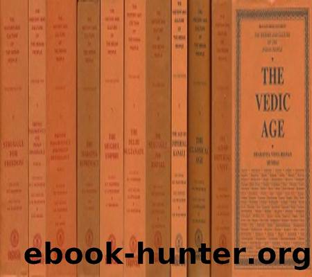 The History and Culture of the Indian People (11 Vol. Set) by R. C. Majumdar