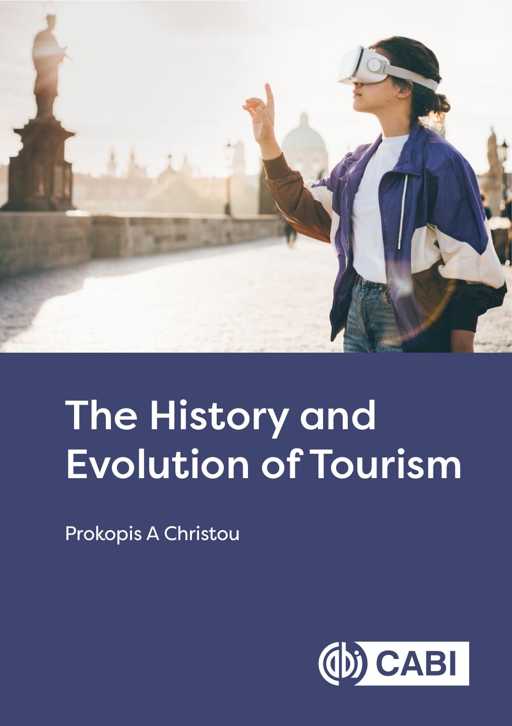 The History and Evolution of Tourism by Prokopis A. Christou