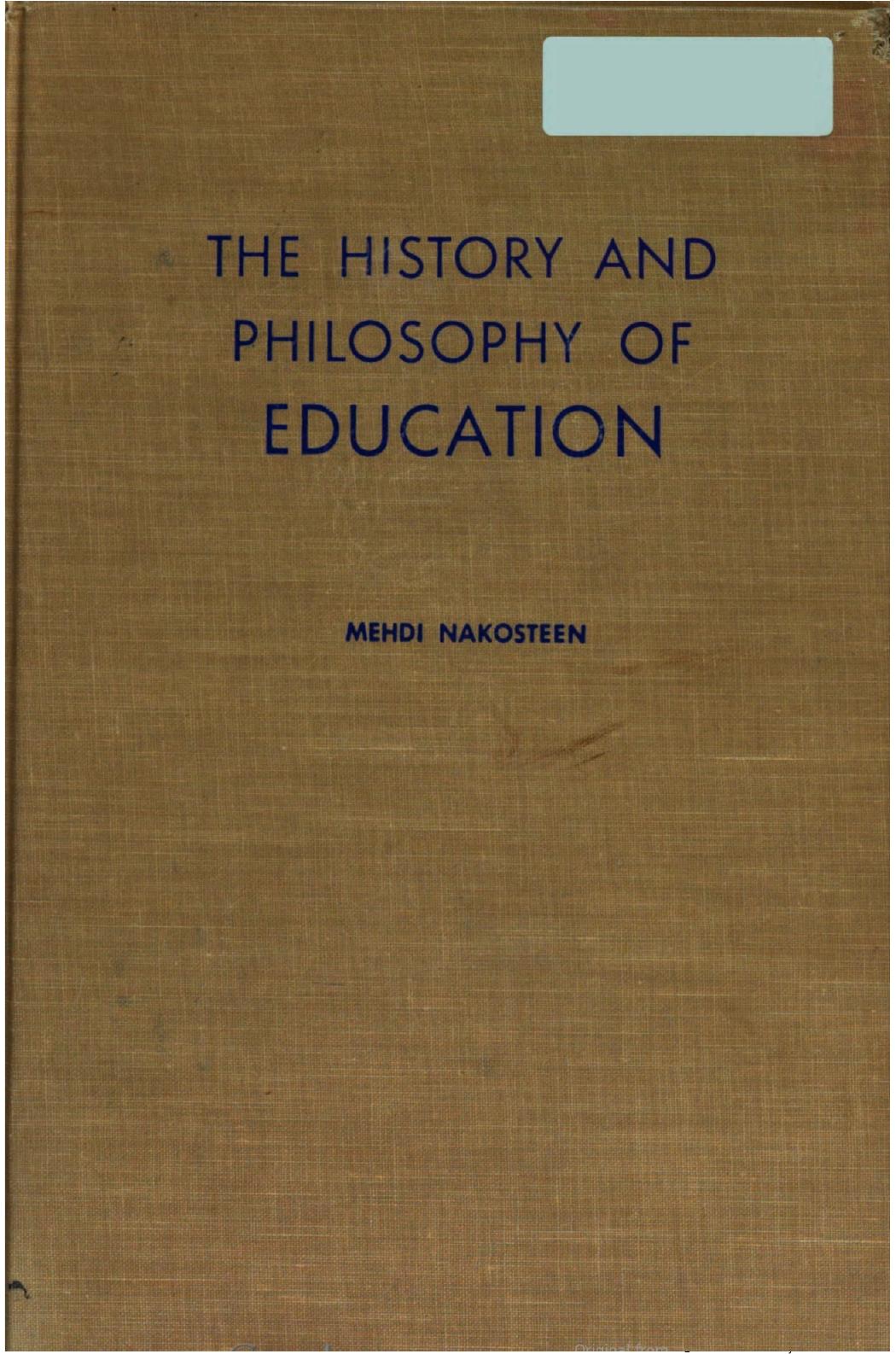 The History and Philosophy of Education by Mehdi Nakosteen